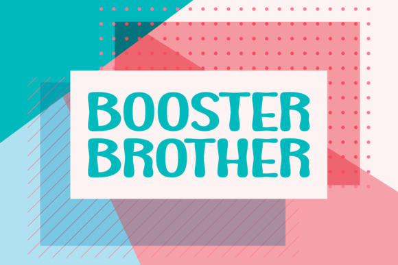 Booster Brother Font: A Display Typeface for Creative Content