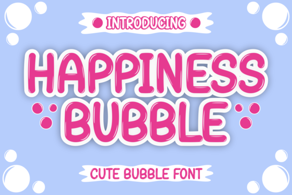 Happiness Bubble Font Review for Boutique Branding